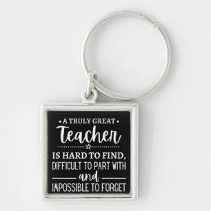 Truly Great Teacher Keychain