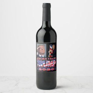 Trump 2020 - 4 More Years Wine Label
