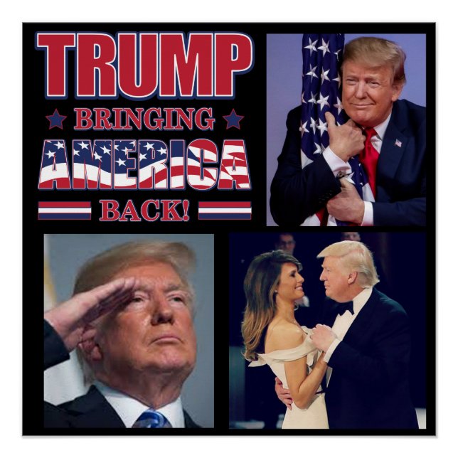 Trump 2020 Bringing America Back Poster (Front)