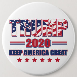 Trump 2020 Keep America Great 6 Inch Round Button