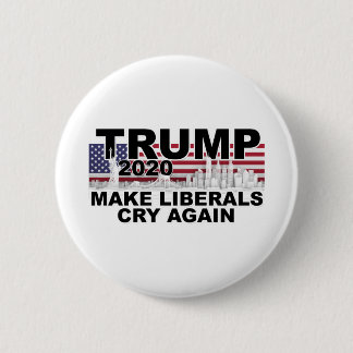 Trump 2020 Make Liberals Cry Again 2 Inch Round Button
