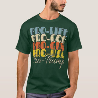 TRUMP 2020 PRO Life Pro God 2nd Amendment Rights T-Shirt