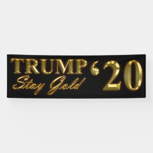TRUMP 2020 - Stay Gold Banner