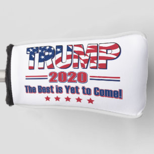 Trump 2020 The Best is Yet to Come Golf Head Cover