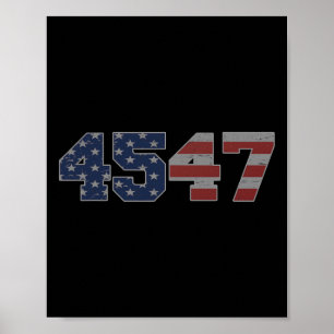 Trump 2024 45 47 American Flag 4547 Trump 2024 Poster