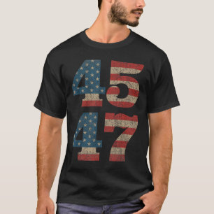Trump 2024 45 47 Vintage American Flag Retro 4547 T-Shirt