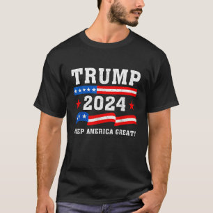 Trump 2024 American Flag Keep America Great Pro Re T-Shirt