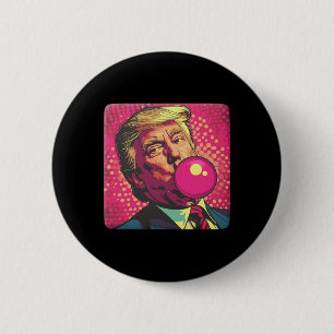 Trump 2024 Bubble Gum Pop  2 Inch Round Button