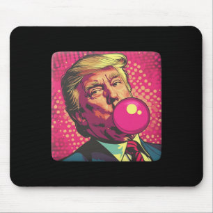 Trump 2024 Bubble Gum Pop  Mouse Pad