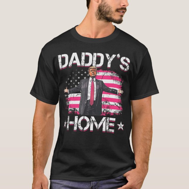Trump 2024 Daddys Home Funny Trump Pink  T-Shirt (Front)