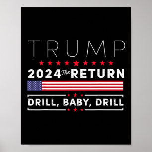 Trump 2024 Drill By2 Poster