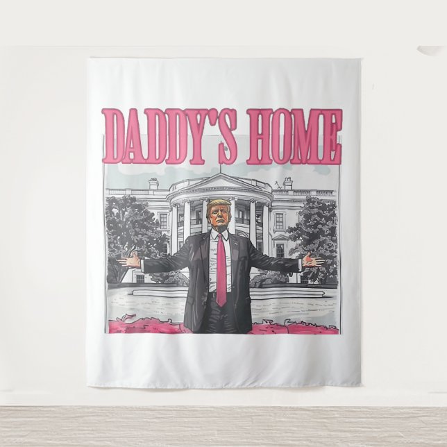 Trump 2024 Election Daddy's Home Pink Tapestry (Front)