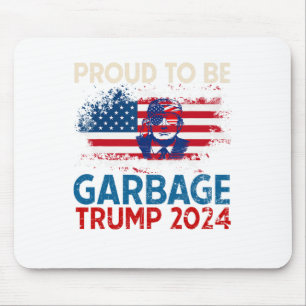 Trump 2024 Election Proud To Be Garbage Vote Trump Mouse Pad