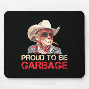 Trump 2024 Election Proud To Be Garbage Vote Trump Mouse Pad