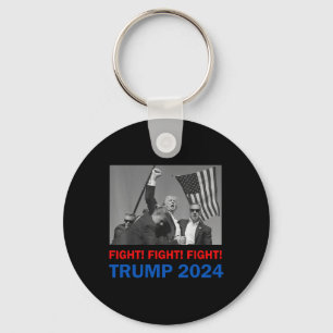 Trump 2024 Fight Fight Fight Donald Trump Fist Pum Keychain