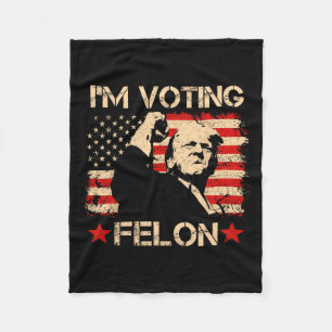 Trump 2024 Flag Retro I'm Voting Convicted Felon T Fleece Blanket