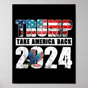 Trump 2024 Flag Take America Back 4th Of July Trum Poster