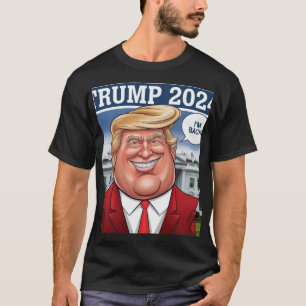 Trump 2024 Funny T-Shirt