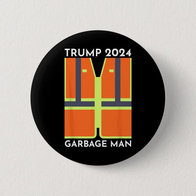 Trump 2024 Garbage Man Funny Garbage Patriots Supp 2 Inch Round Button (Front)