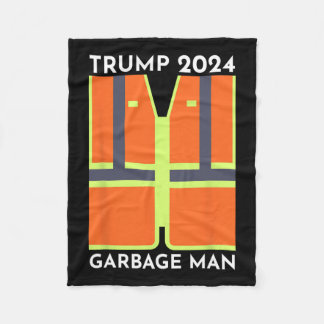 Trump 2024 Garbage Man Funny Garbage Patriots Supp Fleece Blanket