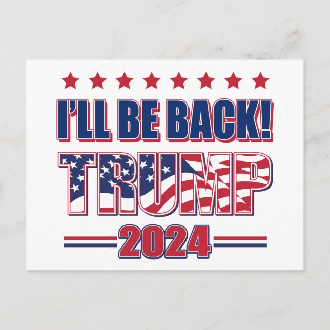 Trump 2024 Ill Be Back Postcard (Front)