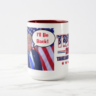 Trump 2024 - I'll Be Back Two-Tone Coffee Mug