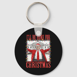 Trump 2024 I'll Be Home For Christmas Daddys Home Keychain