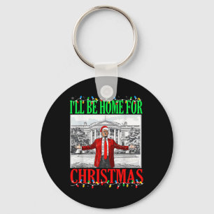 Trump 2024 I'll Be Home For Christmas Funny Trump  Keychain