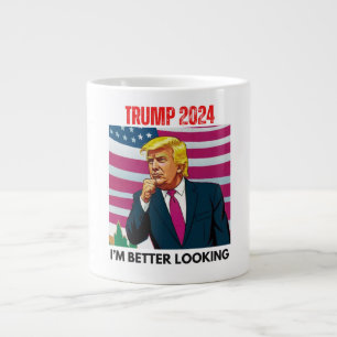 TRUMP 2024 I'M BETTER LOOKING LARGE COFFEE MUG
