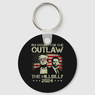 Trump 2024 - Im Voting For The Outlaw And The Hill Keychain