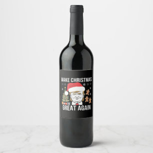 Trump 2024 Make Christmas Great Again Election Wine Label