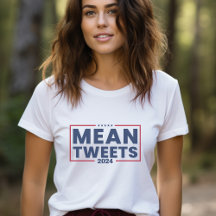 Trump 2024 Mean Tweets
