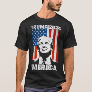 Trump 2024 Merica American Flag 4Th Of July Murica T-Shirt