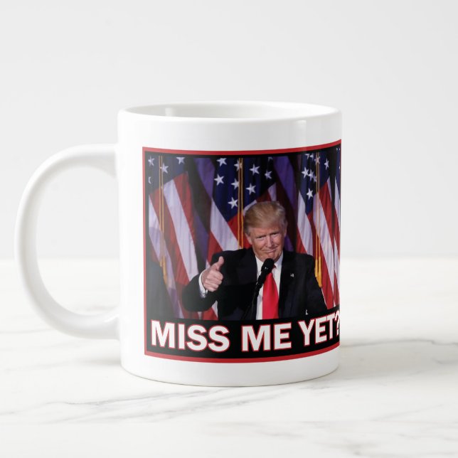 Trump 2024 - Miss Me Yet Large Coffee Mug (Left)