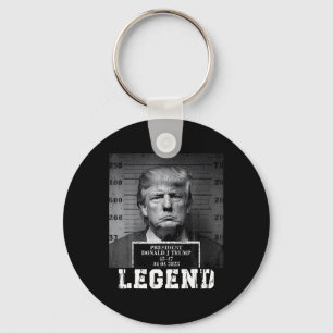 Trump 2024 Mugshot President Legend Take America B Keychain