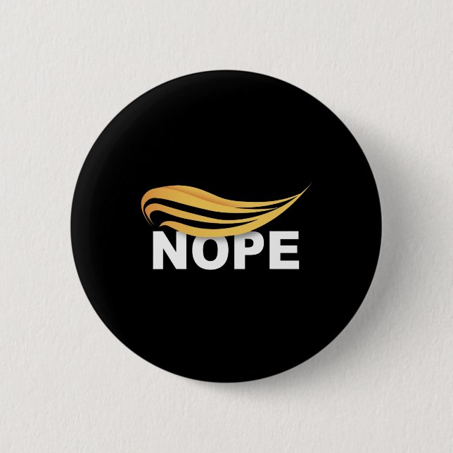 Trump 2024 Nope Not Again Funny Trump 1  2 Inch Round Button (Front)