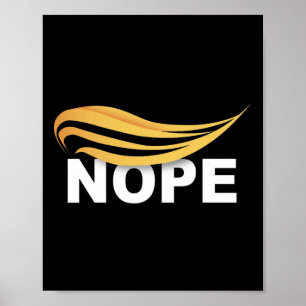 Trump 2024 Nope Not Again Funny Trump 1 Poster