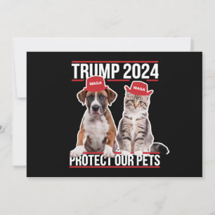 Trump 2024 Protect Our Pets Cat Dogs MAGA Invitation