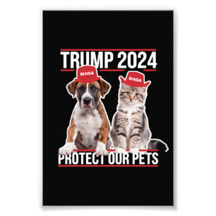 Trump 2024 Protect Our Pets Cat Dogs MAGA Photo Print