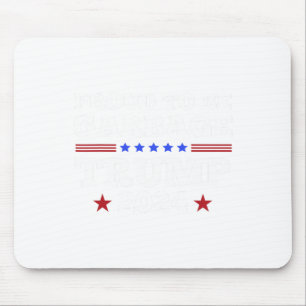 Trump 2024 Proud To Be Garbage Presidential Electi Mouse Pad