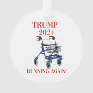Trump 2024 Running Again? Ornament