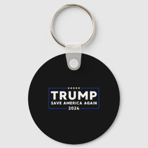 Trump 2024 Save America Save America Again Trump  Keychain