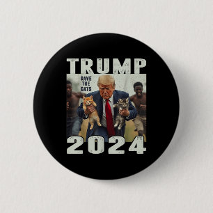 Trump 2024 Save The Cats Saying Debate  2 Inch Round Button
