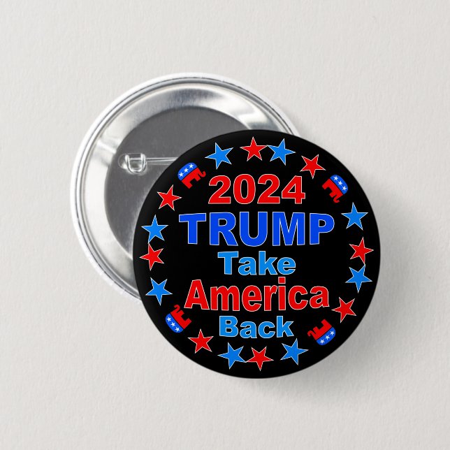 TRUMP 2024 Take America Back 2 Inch Round Button (Front & Back)