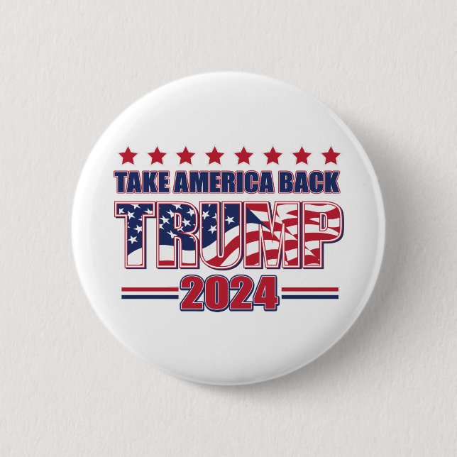 TRUMP-2024 Take America Back 2 Inch Round Button (Front)