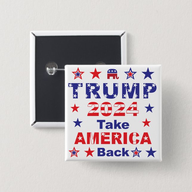 TRUMP 2024 Take AMERICA Back 2 Inch Square Button (Front & Back)