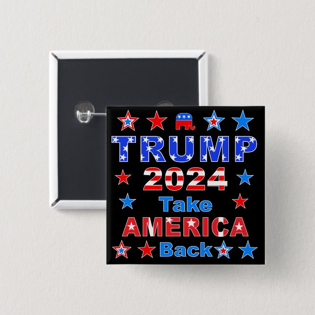 TRUMP 2024 Take AMERICA Back 2 Inch Square Button (Front & Back)