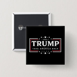 Trump 2024 Take America Back  2 Inch Square Button