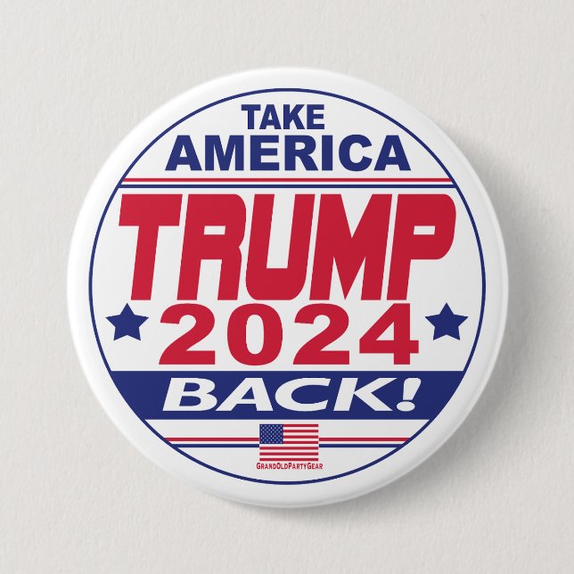 Trump 2024 Take America Back 3 Inch Round Button (Front)