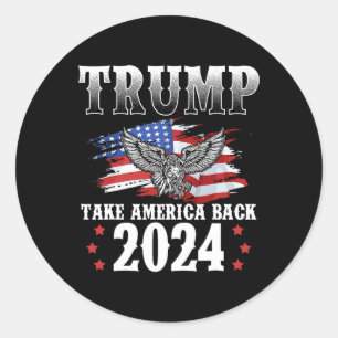 Trump 2024 Take America Back American Flag Trump 2 Classic Round Sticker
